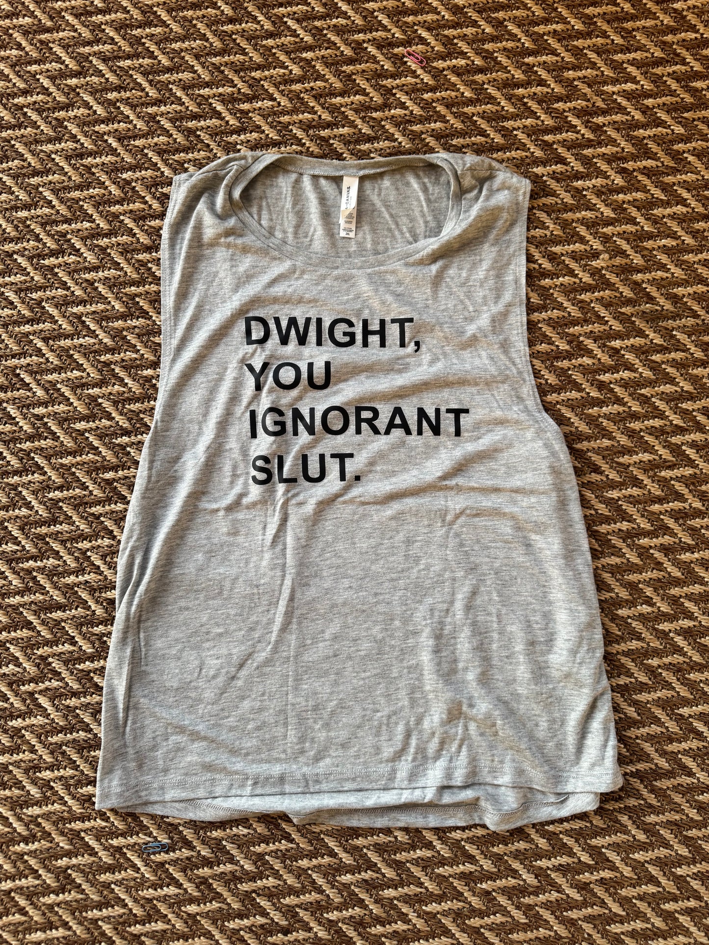 Dwight, You Ignorant Slut Muscle Tank