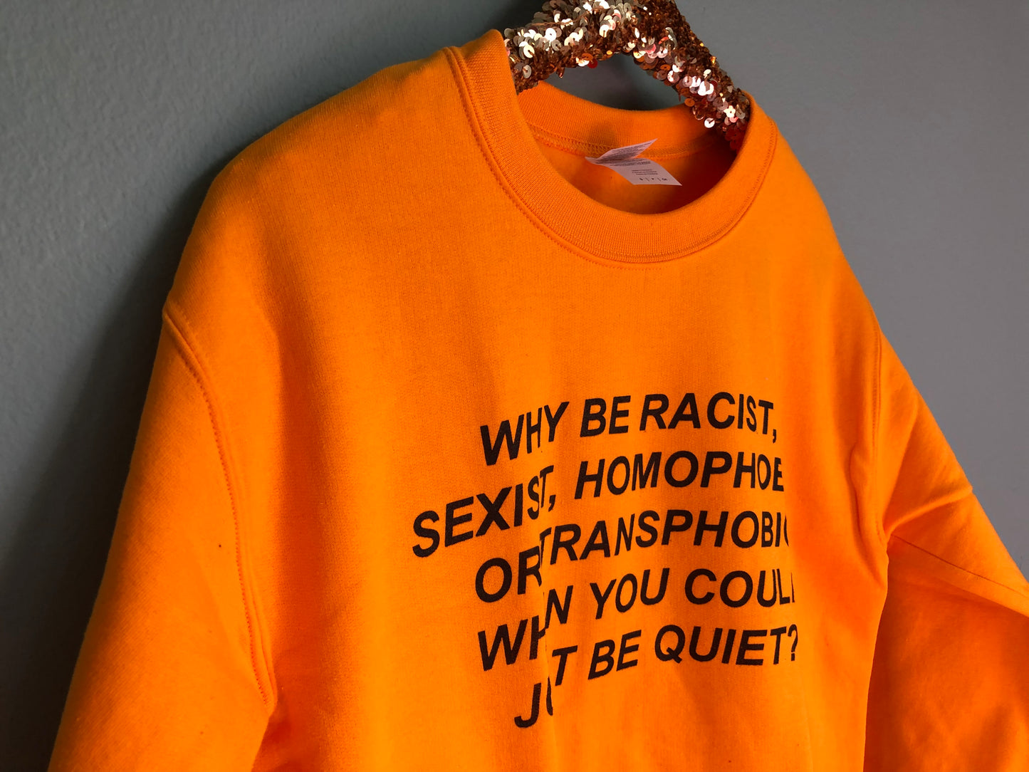 Just Be Quiet Sweatshirt