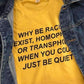 Just Be Quiet Tee