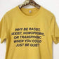 Just Be Quiet Tee