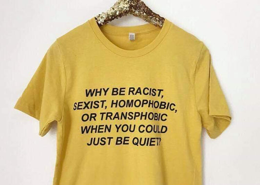 Just Be Quiet Tee