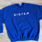 Sister Friends Theme Crewneck Sweater