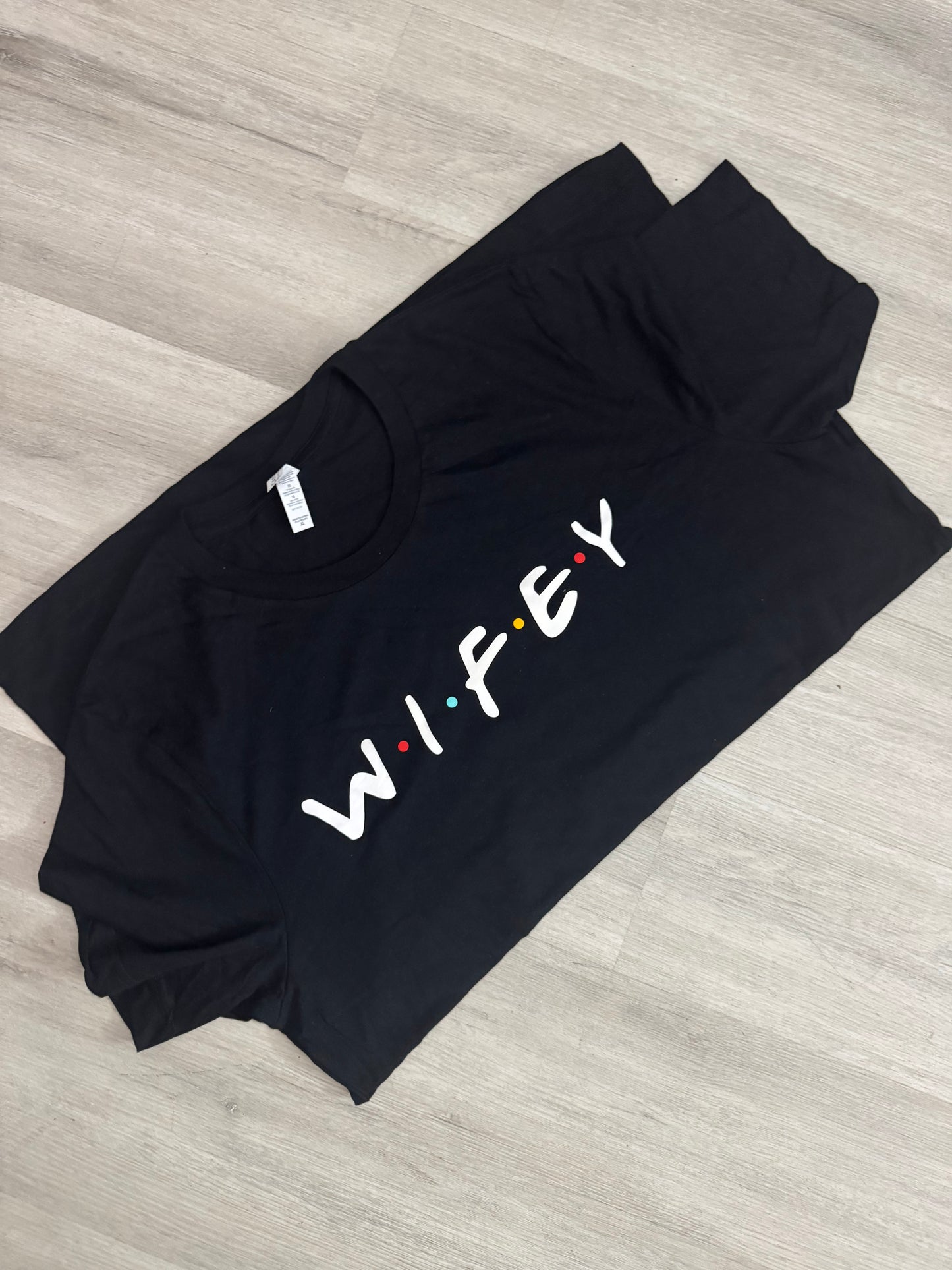 💍 Wifey Tee – Friends Font & Dots