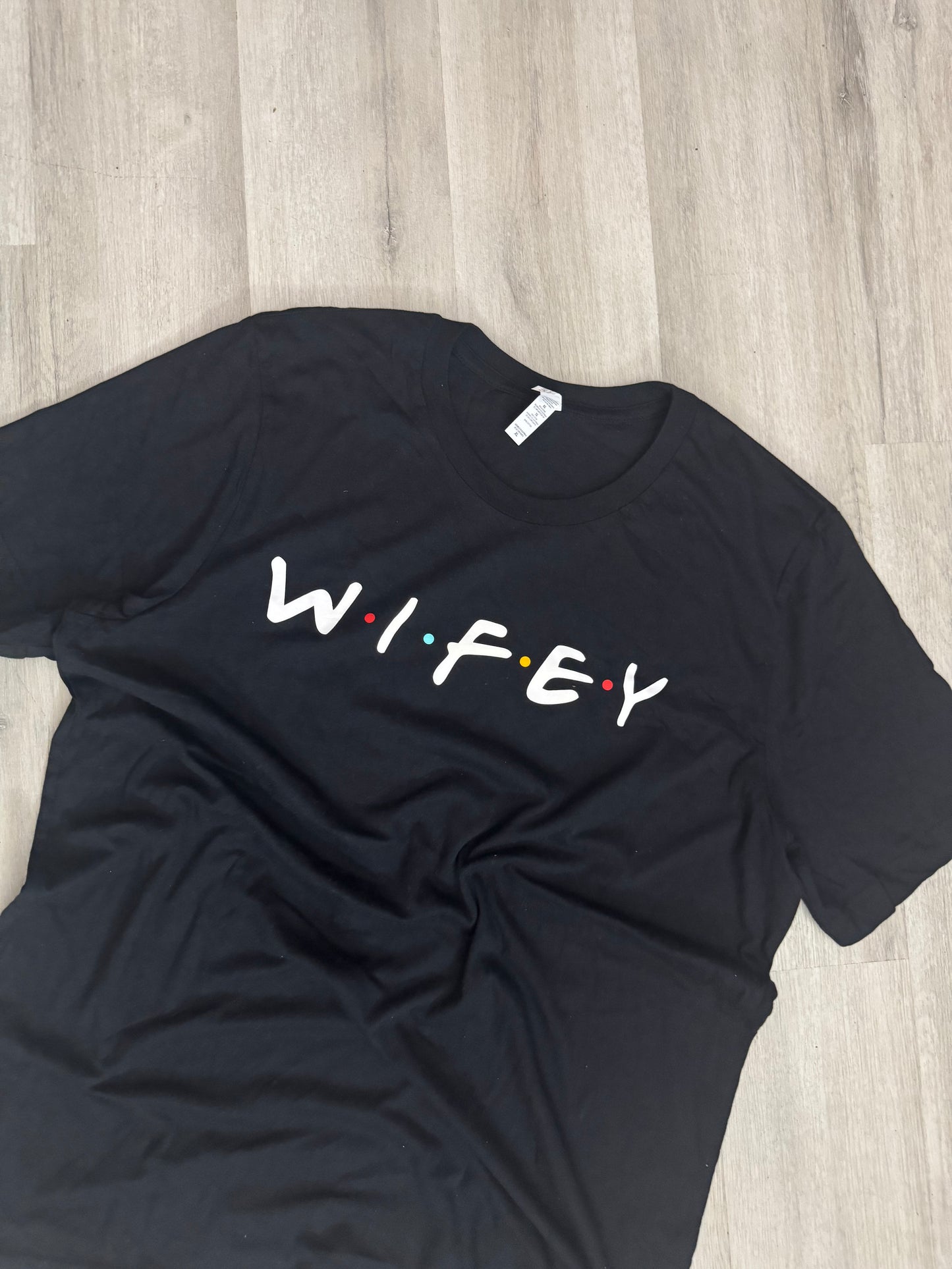 💍 Wifey Tee – Friends Font & Dots