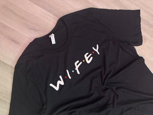 💍 Wifey Tee – Friends Font & Dots