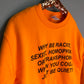 Just Be Quiet Sweatshirt