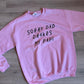 Sorry Dad, Drake's My Papi Crewneck – Pink, M
