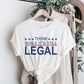Think While Its Still Legal Shirt
